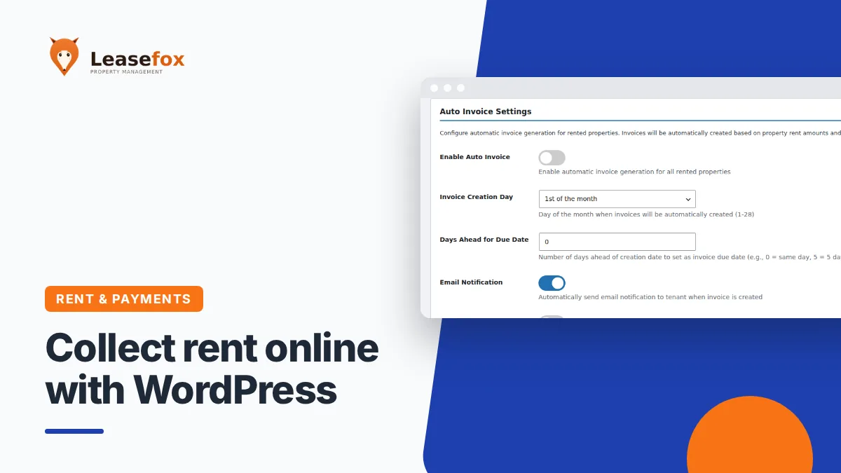 Collect rent online with WordPress, showing LeaseFox auto invoice settings